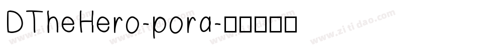 DTheHero-pora字体转换