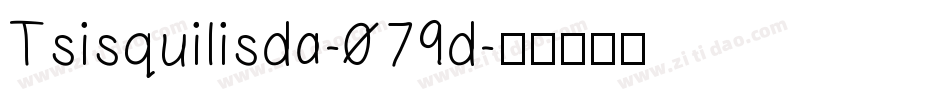 Tsisquilisda-079d字体转换
