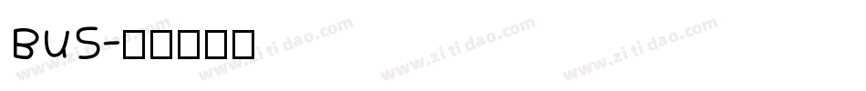 BUS字体转换