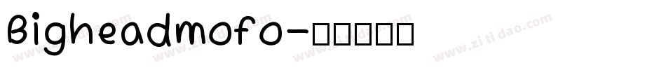 Bigheadmofo字体转换