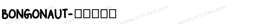 BONGONAUT字体转换