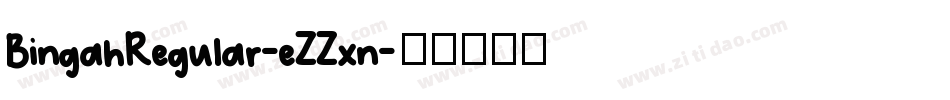 BingahRegular-eZZxn字体转换