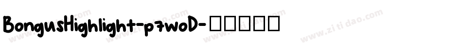 BongusHighlight-p7woD字体转换