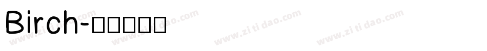 Birch字体转换