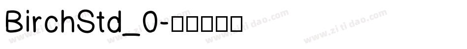 BirchStd_0字体转换