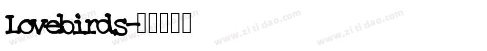Lovebirds字体转换