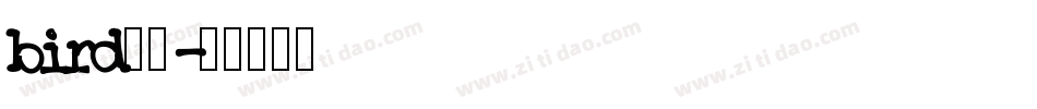 bird字库字体转换