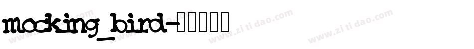 mocking_bird字体转换