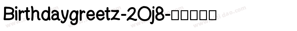 Birthdaygreetz-2Oj8字体转换