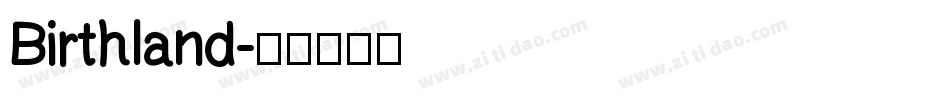 Birthland字体转换
