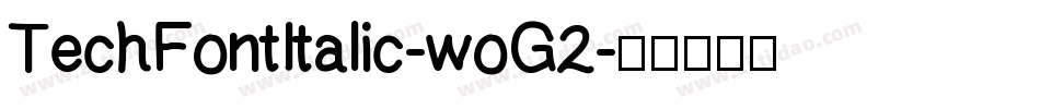 TechFontItalic-woG2字体转换