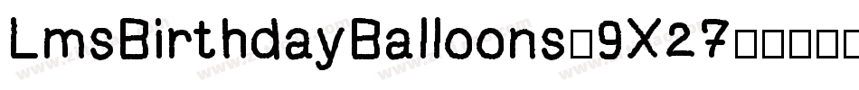 LmsBirthdayBalloons-9X27字体转换