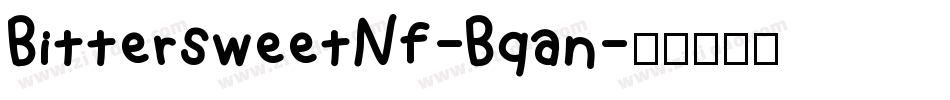 BittersweetNf-Bqan字体转换