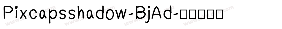 Pixcapsshadow-BjAd字体转换