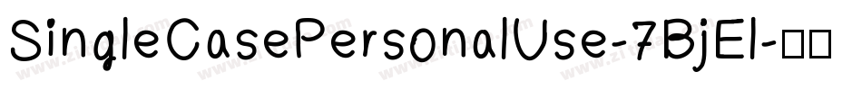 SingleCasePersonalUse-7BjEl字体转换