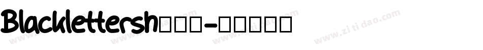 Blacklettersh生成器字体转换