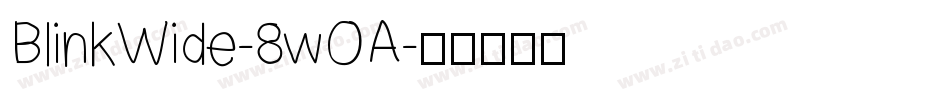 BlinkWide-8wOA字体转换