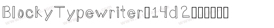 BlockyTypewriter-14d2字体转换