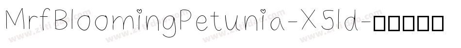 MrfBloomingPetunia-X5ld字体转换