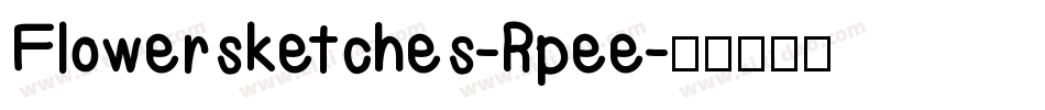 Flowersketches-Rpee字体转换