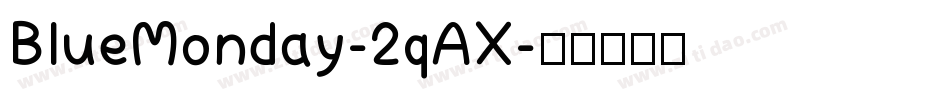 BlueMonday-2qAX字体转换