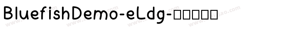 BluefishDemo-eLdg字体转换