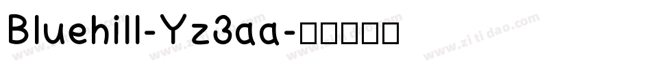 Bluehill-Yz3aa字体转换
