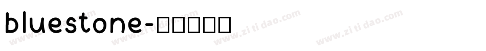 bluestone字体转换