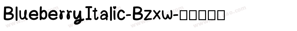 BlueberryItalic-Bzxw字体转换
