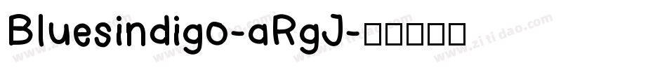 Bluesindigo-aRgJ字体转换