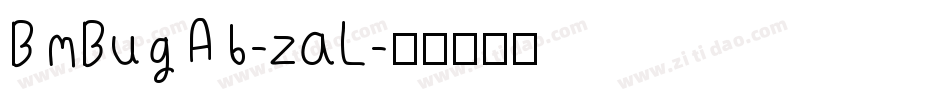 BmBugA6-zaL字体转换