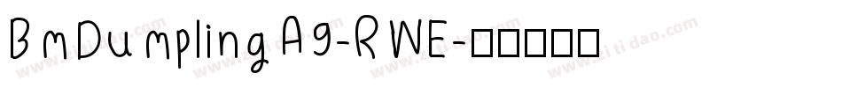 BmDumplingA9-RWE字体转换