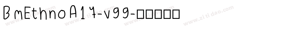 BmEthnoA17-v99字体转换