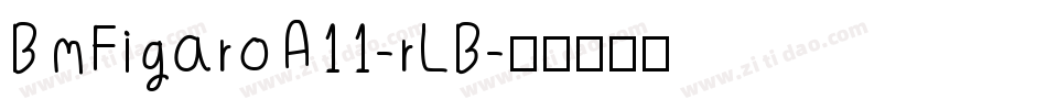 BmFigaroA11-rLB字体转换