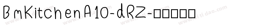 BmKitchenA10-dRZ字体转换