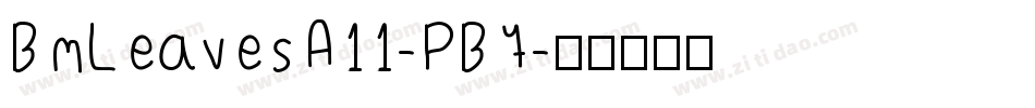BmLeavesA11-PB7字体转换
