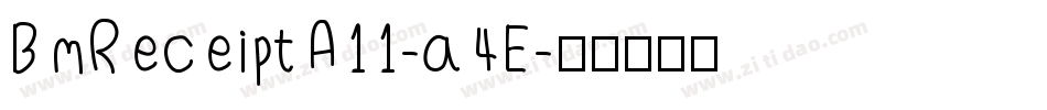BmReceiptA11-a4E字体转换
