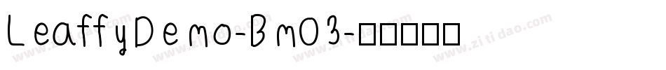 LeaffyDemo-Bm03字体转换