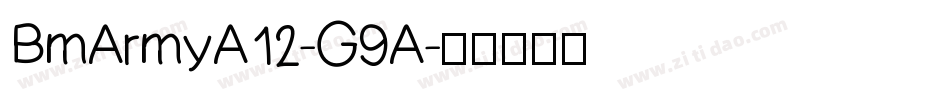 BmArmyA12-G9A字体转换