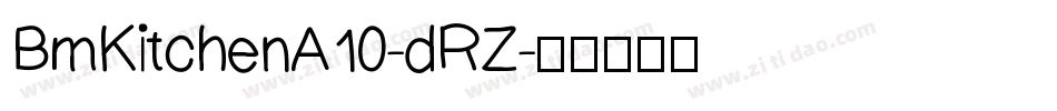 BmKitchenA10-dRZ字体转换