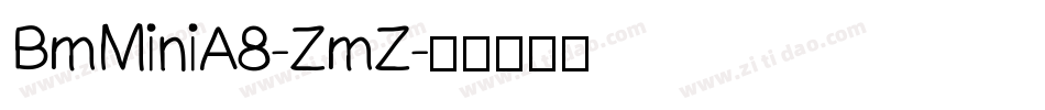 BmMiniA8-ZmZ字体转换
