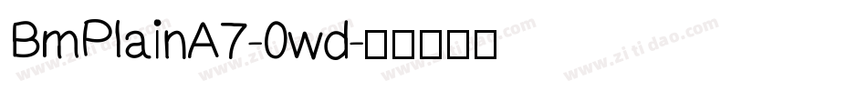 BmPlainA7-0wd字体转换