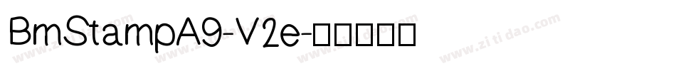 BmStampA9-V2e字体转换