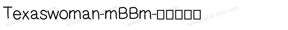 Texaswoman-mBBm字体转换