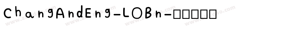 ChangAndEng-LOBn字体转换