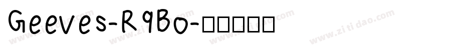 Geeves-R9Bo字体转换
