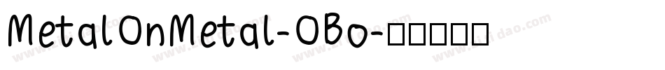 MetalOnMetal-OBo字体转换