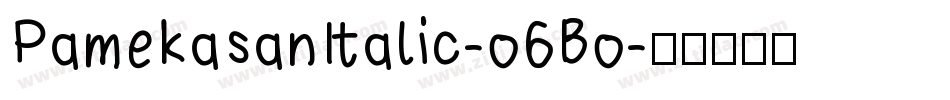 PamekasanItalic-o6Bo字体转换