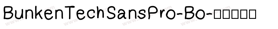 BunkenTechSansPro-Bo字体转换