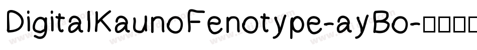 DigitalKaunoFenotype-ayBo字体转换